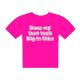 Big Bum Design Ladies Hot Pink T Shirt
